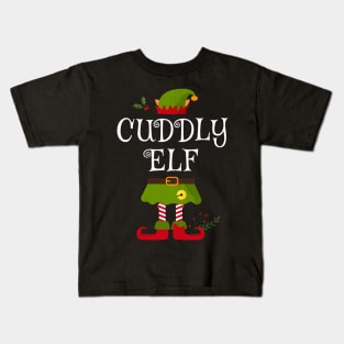 Cuddly Elf Shirt , Family Matching Group Christmas Shirt, Matching T Shirt for Family, Family Reunion Shirts Kids T-Shirt